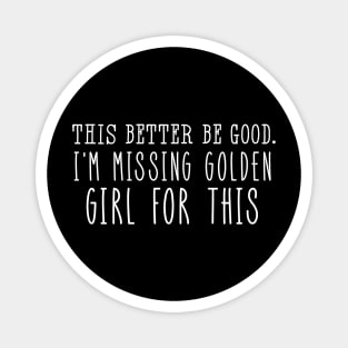 golden girls Magnet